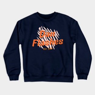 Dan Flashes, EST 2019 Crewneck Sweatshirt